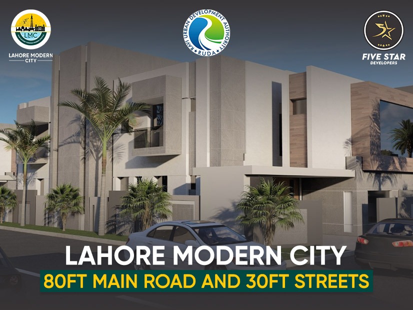 lahore modern city 80ft Main Road and 30ft Streets